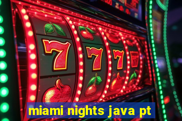 miami nights java pt-br 320x240